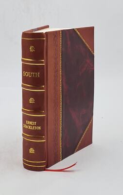 South; The Story Of Shackleton'S Last Expedition, 1914-1917, By [Leather Bound]-image