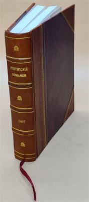 Pontificale Romanum 1497 [Leather Bound]-image