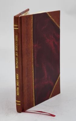 The Code Of Honor Or Rules For The Government Of Principals And [Leather Bound]-image