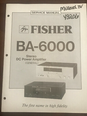 FISHER BA-6000 DC STEREO AMPLIFIER ORIGINAL SERVICE REPAIR MANUAL -image