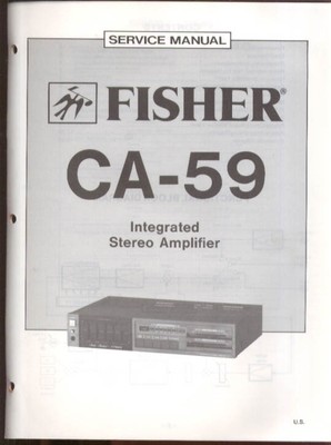 Fisher CA-59 Integrated Stereo Amplifier Service Manual 1983-image