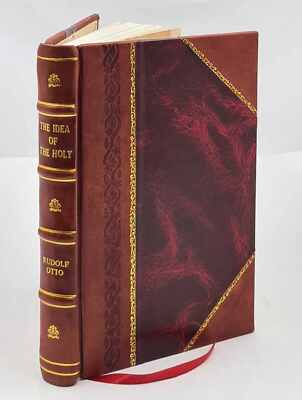 The Idea Of The Holy 1923 By Rudolf Otto [Leather Bound]-image