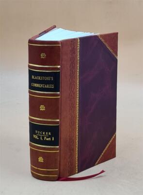 Blackstone'S Commentaries: With Notes Of Reference, To The Const [Leather Bound]-image