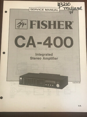 FISHER CA-400 INTEGRATED STEREO AMPLIFIER ORIGINAL SERVICE REPAIR MANUAL -image