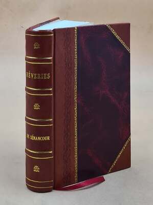 Reveries (3E Edition) / Par De Senancour 1833 [Leather Bound]-image