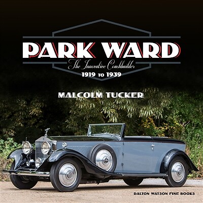 Park Ward: The Innovative Coachbuilder. Regular Edition. By Malcolm Tucker-image