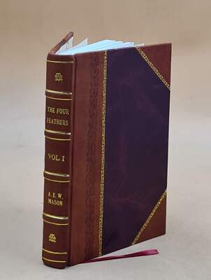 The Four Feathers. Volume V.1 1903 By Mason, A. E. W. [Leather Bound]-image