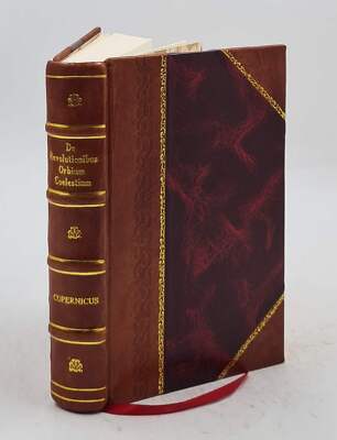 De Revolutionibus Orbium Coelestium 1473 [Leather Bound]-image