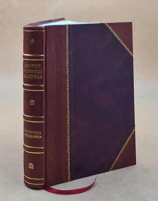 Henrici Cornelii Agrippae Ab Nettesheym ... 1533 [Leather Bound]-image