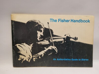 VINTAGE 1970 THE FISHER HANDBOOK ORIGINAL STEREO CATALOG & AUTHORITATIVE GUIDE-image