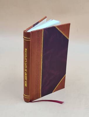 Macaulay'S Lays Of Ancient Rome 1899 [Leather Bound]-image