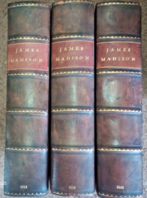 1841 PAPERS OF JAMES MADISON CONGRESS FEDERAL CONVENTION CONFEDERATION BOOK SET-image