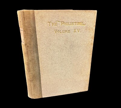 Elbert Hubbard The Philistine A Periodical of Protest Vol XV 1902-image