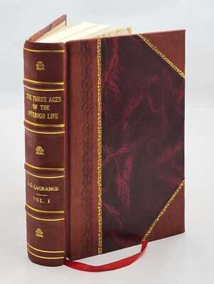 The Three Ages Of The Interior Life, Prelude Of Eternal Life Vol [Leather Bound]-image