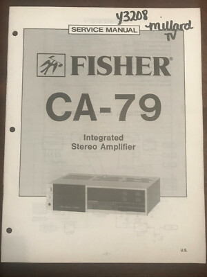 FISHER CA-79 INTEGRATED STEREO AMPLIFIER ORIGINAL SERVICE REPAIR MANUAL -image