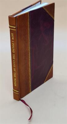 How I Found The Cave Of The Winds 1916 By George W. Snider [Leather Bound]-image