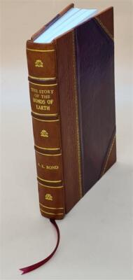 The Story Of The Bonds Of Earth / By Allen Kerr Bond ... 1930 [Leather Bound]-image