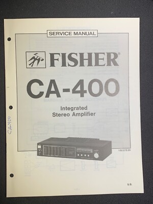 Fisher CA-400 Service Manual Integrated Stereo Amplifier Original-image