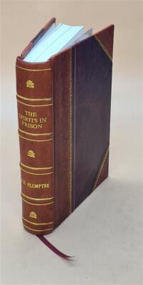 The Spirits In Prison And Other Studies On The Life After Death [Leather Bound]-image