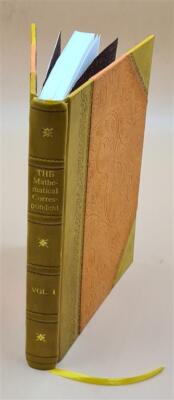 The mathematical correspondent; containing, new elucidations, di [Leather Bound]-image