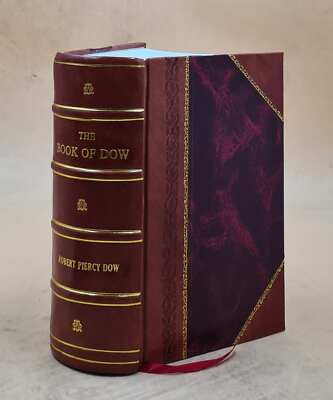 The Book Of Dow : Genealogical Memoirs Of The Descendents Of Hen [Leather Bound]-image