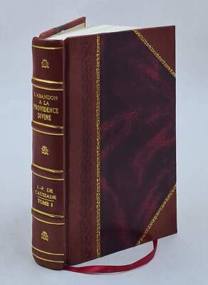 L'Abandon A La Providence Divine Volume 1 1874 [Leather Bound]-image