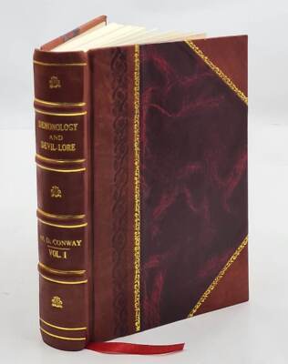 Demonology And Devil-Lore Volume 1 1879 By Conway, Moncure Daniel [Leather Bound-image