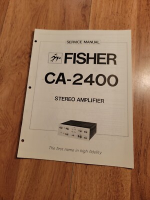 Fisher CA 2400 Amplifier Service Manual repair-image