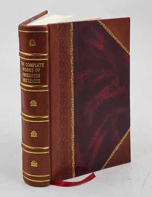 The Complete Works Of Friedrich Nietzsche. The First Complete An [Leather Bound]-image