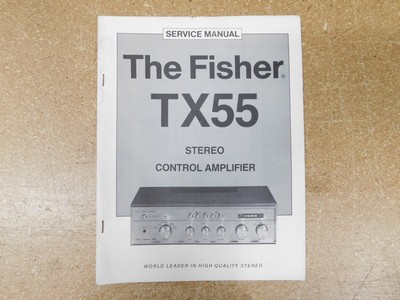 The Fisher TX55 Stereo Control Amplifier Service Manual w/ Schematics (original)-image