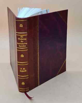 Die Gliederung Der Australischen Sprachen; Geographische, Biblio [Leather Bound]-image