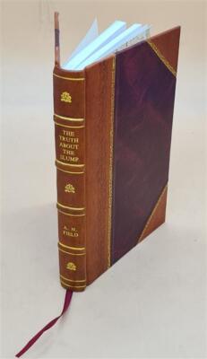 The Truth About The Slump; What The News Never Tells. 1962 [Leather Bound]-image