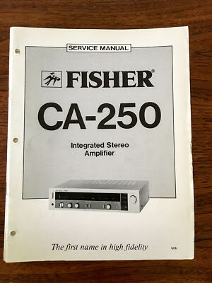 Fisher CA-250 Integrated Amplifier Service Manual *Original*-image