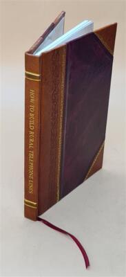How To Build Rural Telephone Lines 1910 [Leather Bound]-image