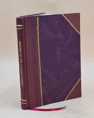 History Of The Carlile Family (Paisley Branch) 1909 [Leather Bound]-image
