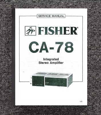 78 Integrated Stereo Amplifier Owners Manual Fits Fisher CA 78-image