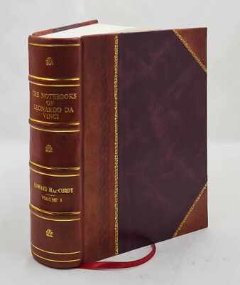 The Notebooks Of Leonardo Da Vinci Volume I Volume 1 1905 [Leather Bound]-image