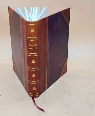 Nichols Genealogy; Ancestry And Descendants Of Thomas Nichols Of [Leather Bound]-image