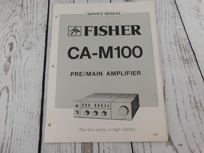 FISHER CA-M100 PRE/MAIN AMPLIFIER  ORIGINAL SERVICE MANUAL w/wiring diagram-image