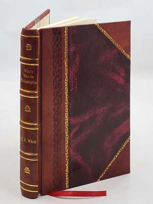 Who'S Who In Philadelphia : A Collection Of Thirty Biographical [Leather Bound]-image