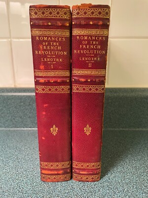 Romances of the French Revolution by G. Lenotre (1909, HC) 2-vol set-image