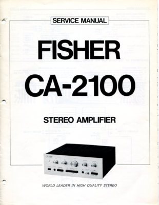 VINTAGE FISHER SERVICE MANUAL STEREO AMPLIFIER MODEL CA-2100-image