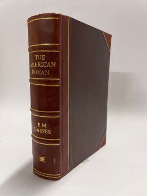 The American Indian (Uh-Nish-In-Na-Ba) the Whole Subject  [Leather Bound]-image