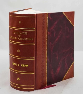 A Treatise On Suits In Chancery Setting Forth The Principles, Pl [Leather Bound]-image