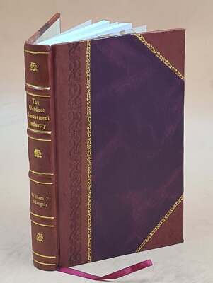 The Outdoor Amusement Industry: From Earliest Times To The Prese [Leather Bound]-image