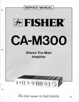 VINTAGE FISHER SERVICE MANUAL STEREO PRE-MAIN AMPLIFIER MODEL CA-M300-image