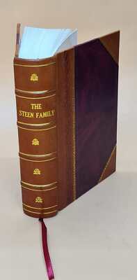 The Steen Family In Europe And America A Genealogical, Historica [Leather Bound]-image