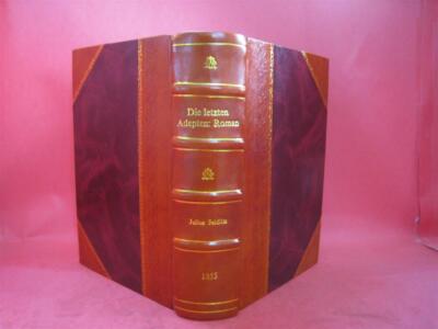 Die Letzten Adepten Roman Volume Part. 1-4 1855 By Julius Seidlitz Leather Bound-image