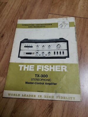 The Fisher TX-300 Amplifier Operating Instructions Manual -image
