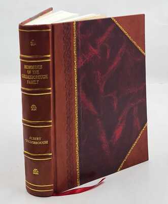 Memorials Of The Goldesborough Family / Collected, Collated And [Leather Bound]-image